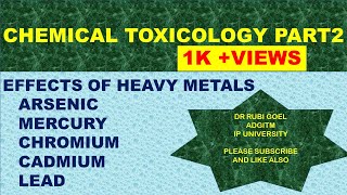 CHEMICAL TOXICOLOGY PART 2  EFFECTS OF HEAVY METALS LIKE ARSENIC  MERCURYCHROMIUMCADMIUM LEAD [upl. by Marilou274]