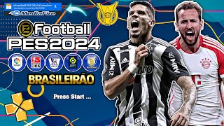 ✅ eFootBall PES 2024 PPSSPP Brasileirão amp Europeu Atualizados Offline [upl. by Trip673]