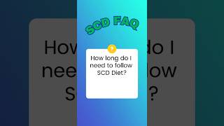 How Long Should You Follow the SCD Diet  Quick FAQ [upl. by Nollid730]