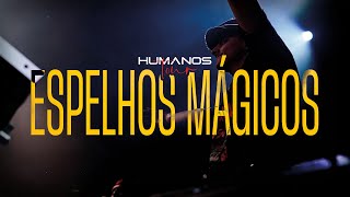 Espelhos Mágicos  Oficina G3 feat Yuri Kuhl Miranda  Humanos Tour Vídeo Oficial [upl. by Pacifa842]