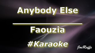 Faouzia  Anybody Else Karaoke [upl. by Fawna]