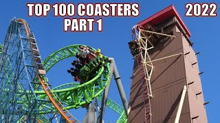 Top 100 Roller Coasters in the World in 2022 Part 1  Spots 51100 [upl. by Kallick593]