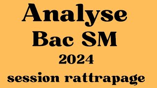 Ex n° 1 Analyse Bac SM 2024R [upl. by Sumetra769]