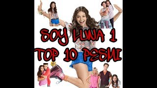 SOY LUNA  Top 10 pesmi 1 sezona [upl. by Sass]