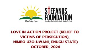 Stefanos Foundation LIA Relief Project  Outreach to Victims of Persecution in Enugu October 2024 [upl. by Millie416]