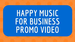 Cheerful Sunshine  Fun Happy Acoustic Background Music For Commercial Business Use [upl. by Kooima462]