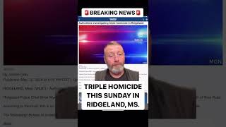 MOTHERS DAY MASSACRE RIDGELAND MISSISSIPPI TRIPLE HOMICIDE 051224 [upl. by Nylear]