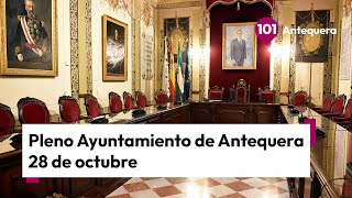 🔴 Pleno del Ayuntamiento de Antequera de este lunes 28 de octubre [upl. by Yltneb]