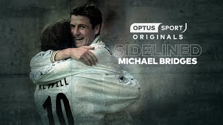 Youre a piece of off meat in the butchers  SIDELINED Michael Bridges  Optus Sport Originals [upl. by Hannaoj]