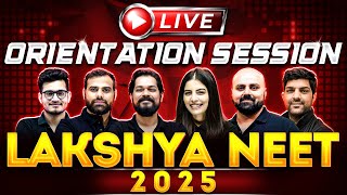 Class 12th Lakshya NEET Batch for 2025 🔥  Live Orientation Session 4pm [upl. by Leia395]