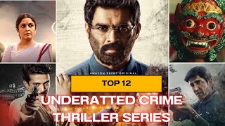 TOP 12 Best Underrated Hindi Crime Thriller Web Series to Watch on Netflix Prime Video Voot  MX [upl. by Anirret]