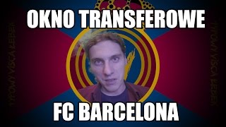 Okienko transferowe FC Barcelona [upl. by Uzzia]