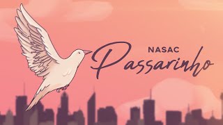 Nasac  Passarinho prod Kourah [upl. by Tamah]