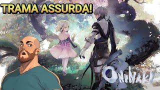 STORIA GENIALE O SOLO BIZZARRA  ONINAKI  PRIME IMPRESSIONI [upl. by Aninnaig429]