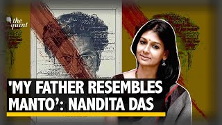 Nandita Das Understood Her Father Jatin Das Better While Working on Manto  The Quint [upl. by Harlen]