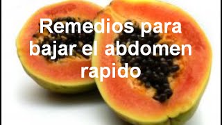 Remedios Para Bajar El Abdomen Rapido [upl. by Lotsirk673]