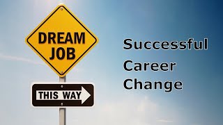 Navigating a Successful Career Change Strategies and Tips [upl. by Toile]