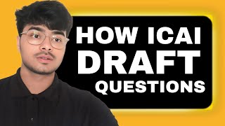 HOW ICAI DRAFT QUESTIONS caexams [upl. by Aziar]