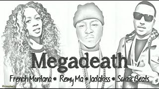 Megadeath Lyrics  Swizz Beats Remy Ma French Montana Jadakiss [upl. by Ahseryt]