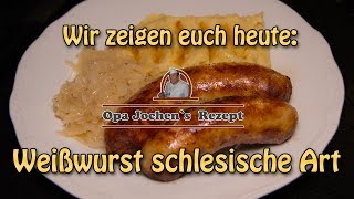 Weißwurst schlesischer Art selber machen  Wurst selber machen  Opa Jochen´s Rezept [upl. by Gherardo]