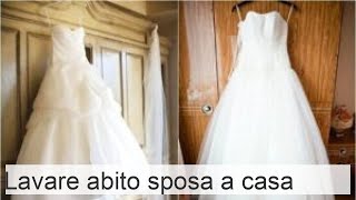 Come lavare un abito da sposa a casa istruzioni per la pulizia e la cura del capo incluse le moda [upl. by Htehpaj]