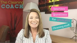 Cleaning staff interview question to ensure you hire quality staff [upl. by Ylimme]