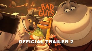 THE BAD GUYS  Official Trailer 2 [upl. by Margit]