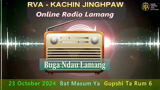 KACHIN ONLINE PROGRAM 23 OCTOBER 2024 [upl. by Euqinehs]