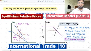 International TradeRicardian Model  Part 8  Equilibrium Relative Prices 10 [upl. by Elok985]