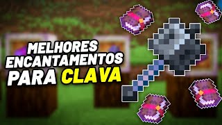 MELHORES ENCANTAMENTOS para CLAVAMAÇA no MINECRAFT 121 [upl. by Amisoc587]