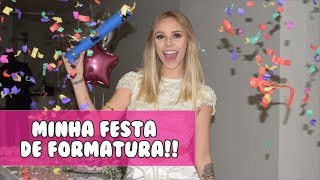 VLOG MINHA FESTA DE FORMATURA [upl. by Rodgers]