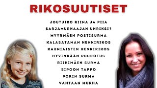 JOUTUIKO RIINA MÃ„KINEN SARJAMURHAAJAN UHRIKSI RIKOSUUTISET 124 [upl. by Alyosha]