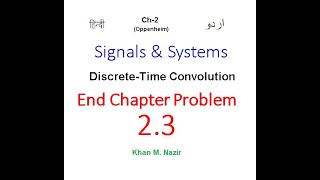 Question 23  Discrete Time Convolution  UrduHindiOppenheim [upl. by Lokcin29]