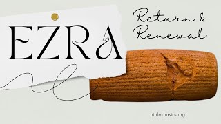 Ezra Return Rebuilding and Renewal Through Faith [upl. by Ishmul]