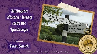 Rillington History Living with the Landscape  Pam Smith [upl. by Iny]