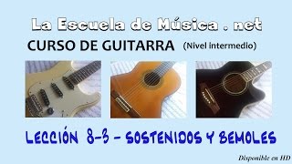 Como tocar sostenidos y bemoles en la guitarra  Lección 83 [upl. by Tilagram]