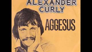 Alexander Curly  Aggesus [upl. by Rida]