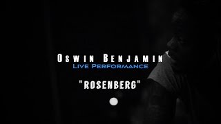 Oswin Benjamin  Live Performance  quotRosenbergquot [upl. by Sashenka]