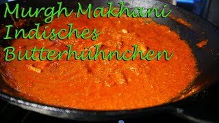 Indisches Butterhühnchen Murgh Makhani YBBQ [upl. by Pollack]