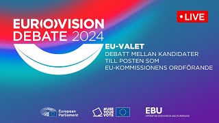 EUROVISION DEBATE 2024 Debatt mellan kandidater till posten som EUkommissionens ordförande [upl. by Parthinia]