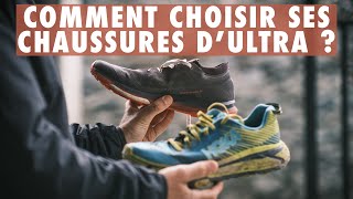 Comment choisir des chaussures dultra trail   ma sélection [upl. by Chapin]