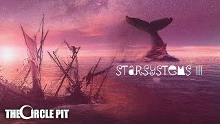 StarSystems  Its Raining on the Moon Part 1amp2  The Circle Pit [upl. by Bevis]