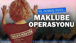 Maklube operasyonu Yıl 2023 olmuş quotetli pilav yemekquot hala terör suçu sayılıyor [upl. by Weidner250]