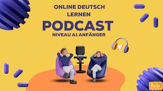 Deutsch lernen A11 durch Hören und Nachsprechen  podcast Lektion 2 [upl. by Susette506]