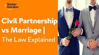 Civil Partnership vs Marriage  The Law Explained [upl. by O'Neil]