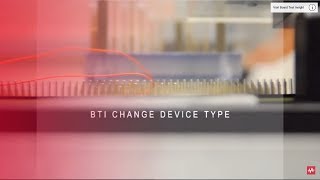 Board Test Insight Tutorial 5 Easily Change Device Type [upl. by Keldah]