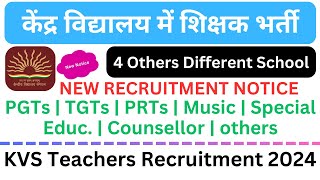 kvs teacher recruitment 2024  teacher recruitment 2024  Teacher Recruitment from 4 school [upl. by Cirilo]