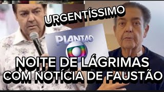 NOTÍCIA DE ÚLTIMA HORA INFELIZMENTE O APRESENTADOR FAUSTÃO ACABA DE REVELAR ESTADO DE SAÚDE [upl. by Swetiana491]