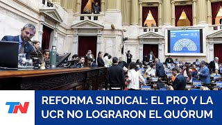 Se cayó la sesión para debatir la reforma sindical en Diputados la oposición no logró el quórum [upl. by Assereht]