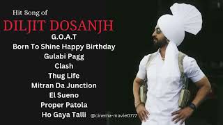 Diljit Dosanjh   Top 9Audio Songs [upl. by Zetnauq]